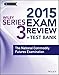 Wiley Series 3 Exam Review 2015 + Test Bank: The National Commodity Futures Examination (Wiley FINRA)