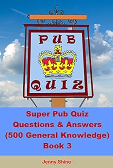 Super Pub Quiz Questions & Answers (500 General Knowledge