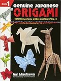 Genuine Japanese Origami, Book 1: 33 Mathematical Models Based Upon (the square root of) 2 (Dover Origami Papercraft) by Jun Maekawa, Koshiro Hatori