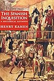 The Spanish Inquisition: A Historical Revision, Fourth Edition