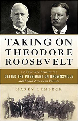 Taking On Theodore Roosevelt How One Senator Defied The - 