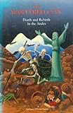 The Martyred City: Death and Rebirth in the Andes