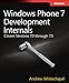 Windows Phone 7 Development Internals (Developer Reference) by Andrew Whitechapel