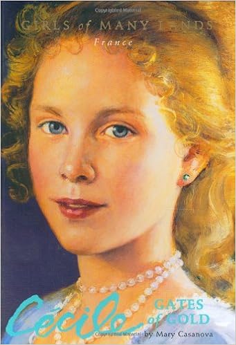 Cecile: Gates Of Gold (Girls Of Many Lands) (9781584855187)