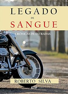 Livro Legado de sangue: Cronicas de estradas