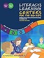 Literacy & Learning Centers for the Big Kids: Building Literacy Skills and Content Knowledge for Grades 4-12, Second Edition