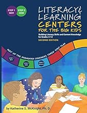 Literacy & Learning Centers for the Big Kids: Building Literacy Skills and Content Knowledge for Grades 4-12, Second Edition