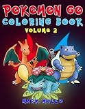 Pokemon Go Coloring Book: An Unofficial Pokemon Go Coloring Book For Kids (Volume 2)