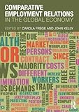 Comparative Employment Relations in the Global Economy