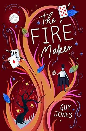 The Fire Maker: a magical adventure featuring an unforgettable friendship - perfect for future magicians