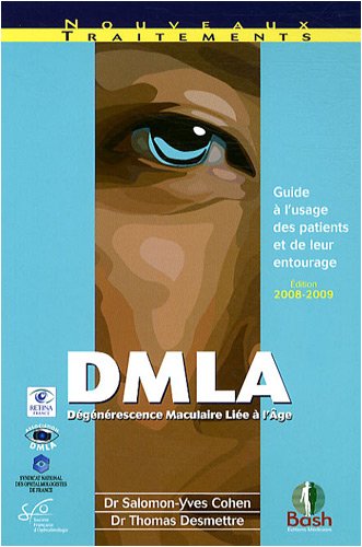 DMLA, dégénérescence maculaire liée à l'âge