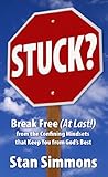 Paperback Stuck? Break Free (At Last!) Book