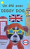 Un été avec Diggy Dog (French Edition) by Florence Basca