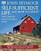 The Self-Sufficient Life and How to Live It The Self-Sufficient Life and How to Live It
