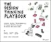 The Design Thinking Playbook: Mindful Digital Transformation of Teams, Products, Services, Businesses and Ecosystems