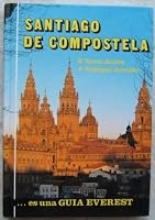 Santiago de Compostela (Coleccion "Guias Everest") (Spanish Edition) 8424139917 Book Cover