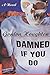 Damned If You Do: A Novel by Gordon Houghton