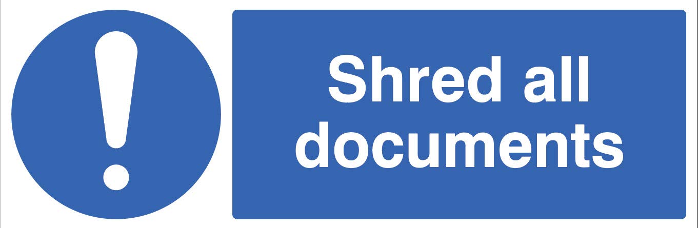 Shred all documents Rigid PVC Safety Sign
