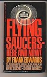 Flying saucers, here and now!