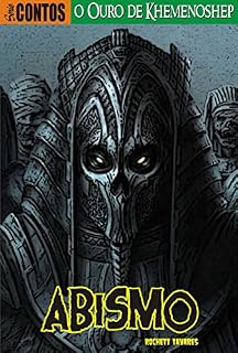 Livro O Ouro de Khemenoshep: Uma terrível maldição assombra um bando de foras da lei no oeste bravio. (Abismo: Série Contos Livro 1)