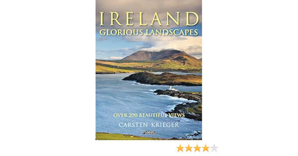 Amazon Com Ireland Glorious Landscapes Over 0 Beautiful Views Carsten Krieger Books Amazon Com Ireland Glorious Landscapes Over 0 Beautiful Views Carsten Krieger Books
