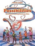 Possibilities: Opening One Young Heart at a Time by Joan D. Langdo