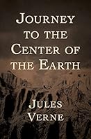 Cover of Journey to the Center of the Earth