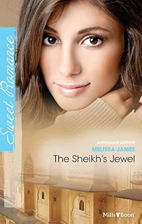 The Sheikh's Jewel - Kindle edition by James, Melissa. Contemporary