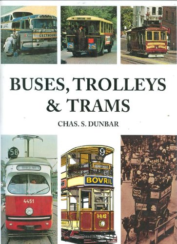 "Buses Trolley's & Trams" av Chas S. Dunbar