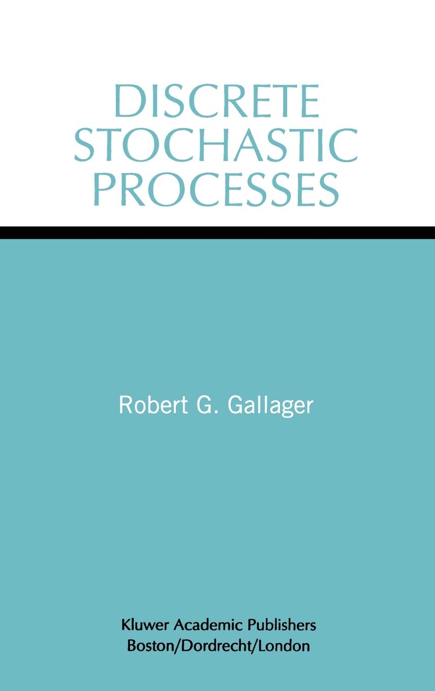 Discrete Stochastic Processes The Springer International Series In Engineering And Computer Science 321 Gallager Robert G 9780792395836 Amazon Com Books