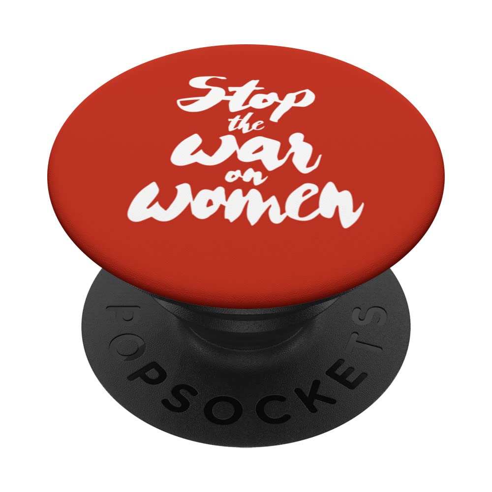 STOP THE WAR ON WOMEN PopSockets Swappable PopGrip