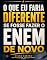 Livro O Que Eu Faria Diferente Se Fosse Fazer o Enem de Novo (FOCO NO ENEM Livro 3)