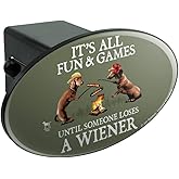 GRAPHICS & MORE It's All Fun and Games Until Someone Loses a Wiener Dachshund Dogs Oval Tow Trailer Hitch Cover Plug Insert