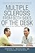 Multiple Sclerosis from Both Sides of the Desk: Two Views of MS Through One Set of Eyes