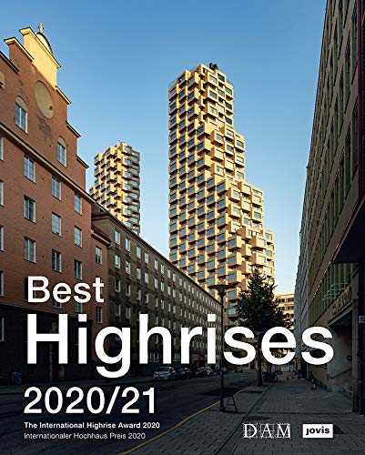 Die besten Bücher für Architekten: Best Highrises 2020/21: Internationaler Hochhaus Preis 2020