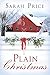 Plain Christmas (The Plain Fame Book 6) by Sarah Price