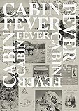 Cabin Fever by 