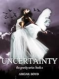 Uncertainty (Gravity Series, #2) (The Gravity Series)