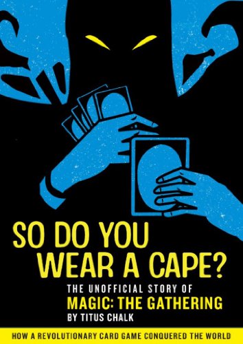 SO DO YOU WEAR A CAPE?