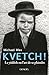Kvetch ! : Le Yiddish ou l'art de se plaindre by 