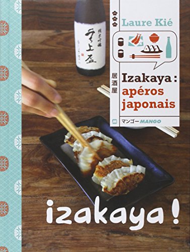Izakaya : apéros japonais by Laure Kié
