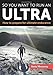 So You Want to Run an Ultra: How to Prepare for Ultimate Endurance by Andy Mouncey