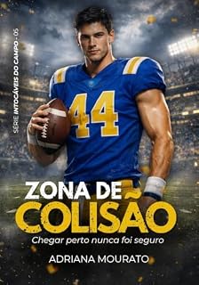 Livro ZONA DE COLISÃO: Chegar perto nunca foi seguro