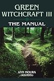 The Manual (Green Witchcraft, Book 3)