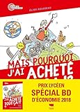 Mais pourquoi j'ai acheté tout ça !? : Stop à la surconsommation by 
