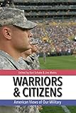 Warriors and Citizens: American Views of Our Military by Jim Mattis, Kori N. Schake