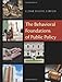 The Behavioral Foundations of Public Policy by Eldar Shafir (Nov 26 2012) - Book by Eldar Shafir