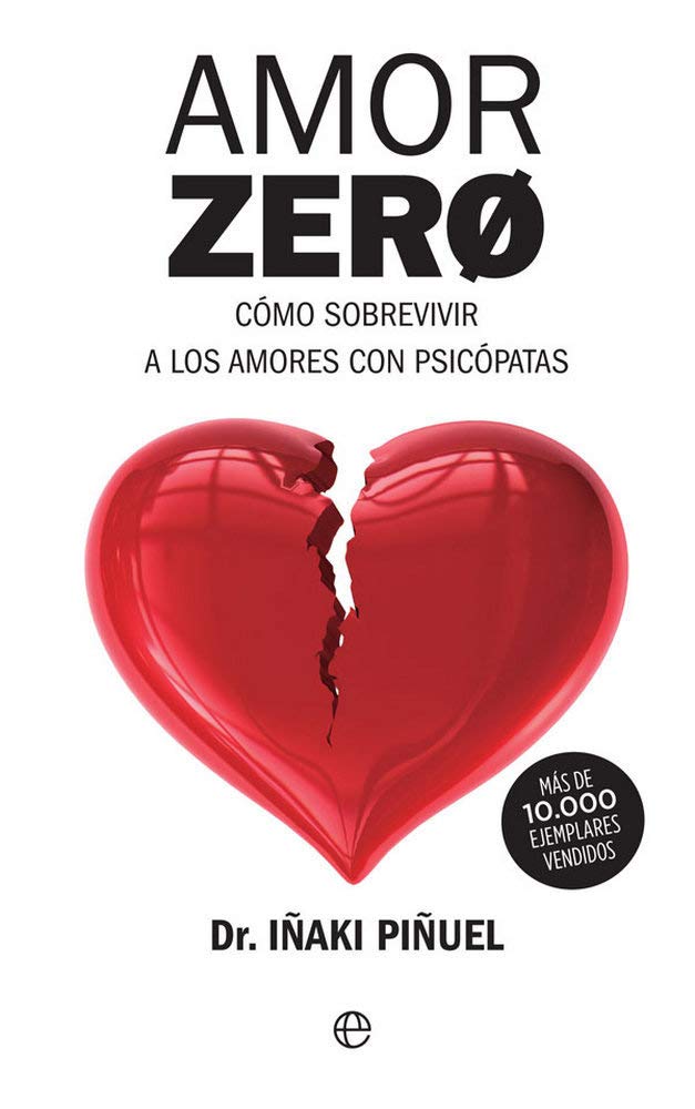 Amor zero: Cómo sobrevivir a los amores con psicópatas Image