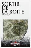 Sortir de la boîte : Leadership et auto-aveuglement by 