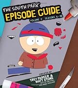 The South Park Episode Guide Seasons 6-10